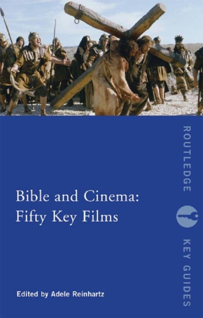 Bible and Cinema: Fifty Key Films, EPUB eBook