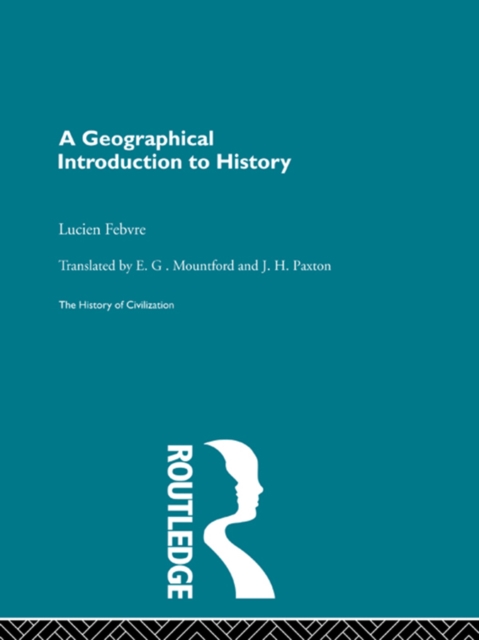 A Geographical Introduction to History, PDF eBook