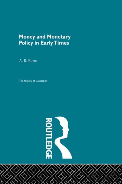 Money and Monetary Policy in Early Times (Pb Direct), EPUB eBook