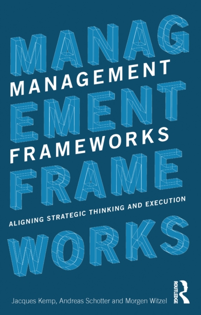 Management Frameworks : Aligning Strategic Thinking and Execution, EPUB eBook