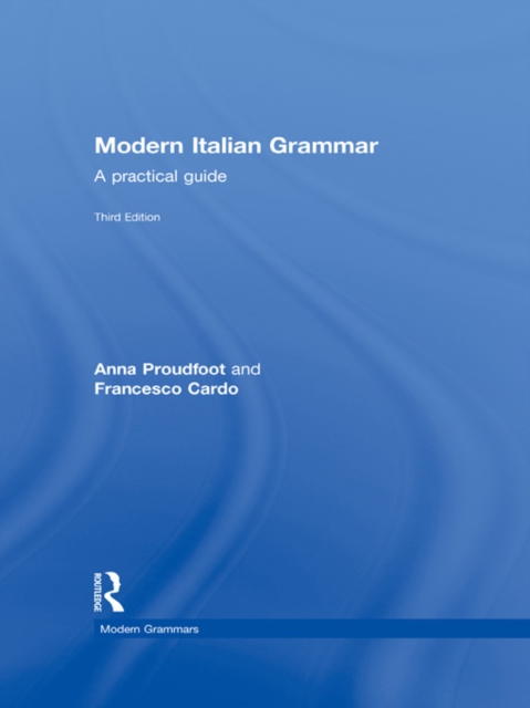 Modern Italian Grammar : A Practical Guide, PDF eBook