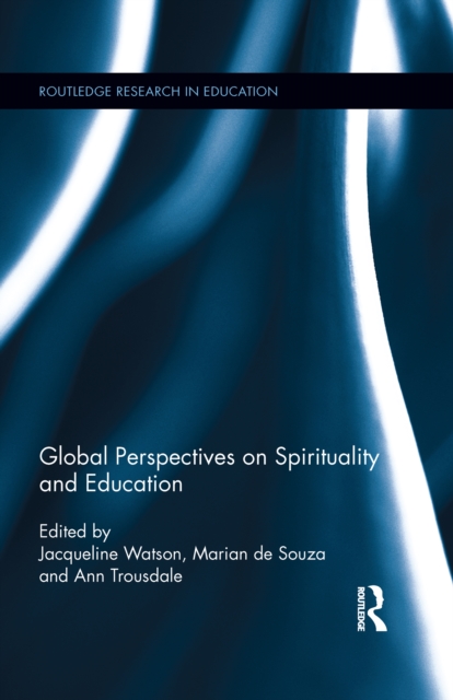 Global Perspectives on Spirituality and Education, PDF eBook