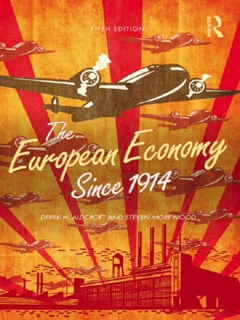 The European Economy Since 1914, PDF eBook