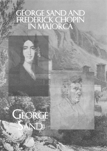 George Sand and Frederick Chopin in Majorca, EPUB eBook