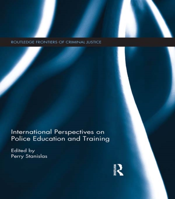 International Perspectives on Police Education and Training, EPUB eBook