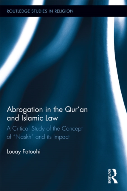 Abrogation in the Qur'an and Islamic Law, EPUB eBook