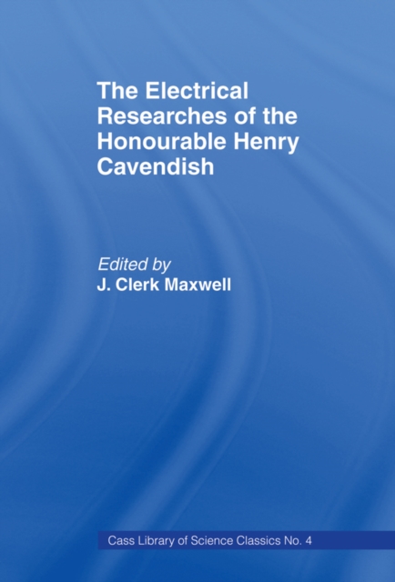 Electrical Researches of the Honorable Henry Cavendish, PDF eBook