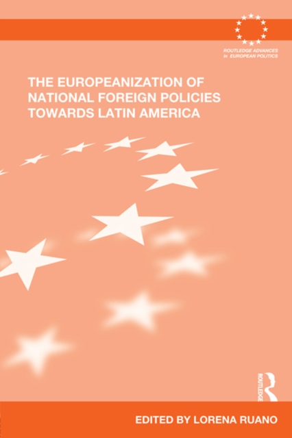 The Europeanization of National Foreign Policies towards Latin America, EPUB eBook