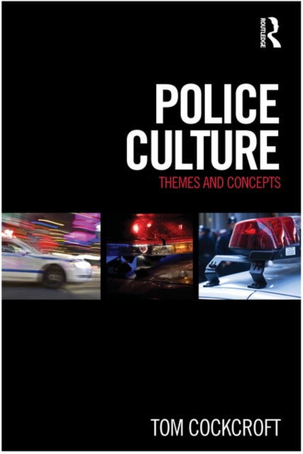 Police Culture : Themes and Concepts, EPUB eBook