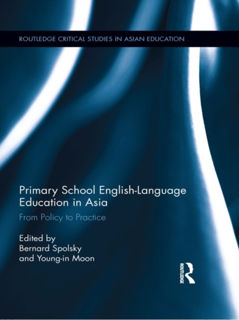 Primary School English-Language Education in Asia : From Policy to Practice, EPUB eBook