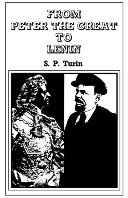 From Peter the Great to Lenin : History of Russian Labour Movement With Special Reference to Trade Unionism, EPUB eBook