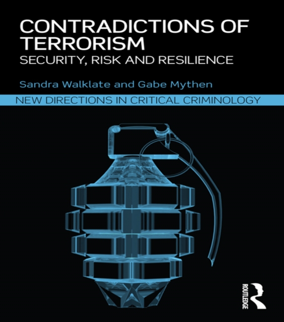 Contradictions of Terrorism : Security, risk and resilience, EPUB eBook