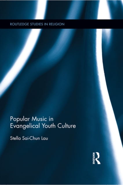 Popular Music in Evangelical Youth Culture, PDF eBook