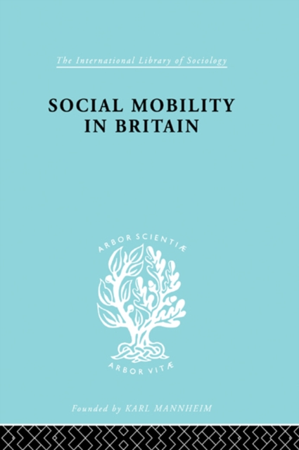 Social Mobility in Britain, EPUB eBook