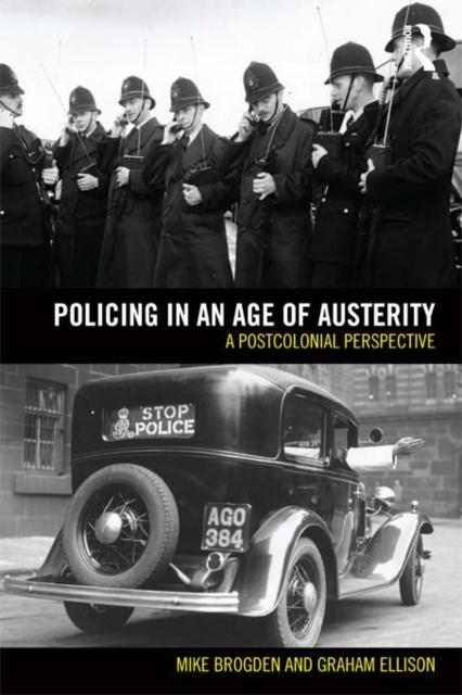 Policing in an Age of Austerity : A postcolonial perspective, EPUB eBook