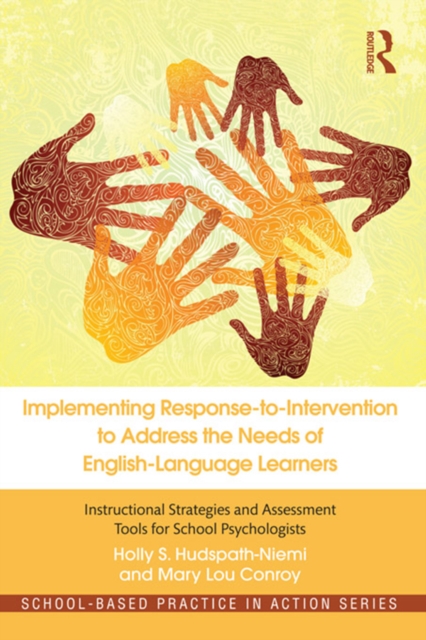 Implementing Response-to-Intervention to Address the Needs of English-Language Learners : Instructional Strategies and Assessment Tools for School Psychologists, EPUB eBook