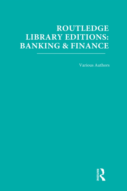 Routledge Library Editions: Banking & Finance, PDF eBook