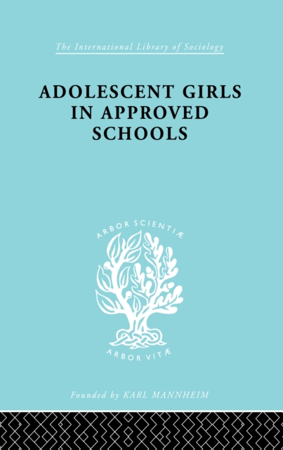 Adolescent Girls in Approved Schools, EPUB eBook