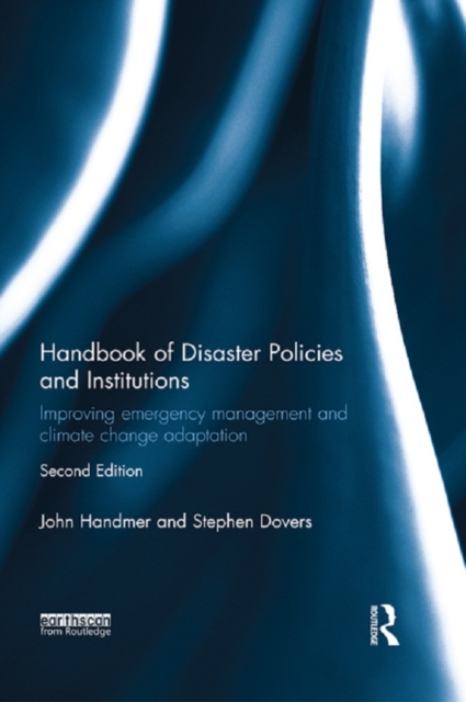Handbook of Disaster Policies and Institutions : Improving Emergency Management and Climate Change Adaptation, PDF eBook