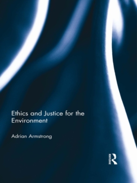 Ethics and Justice for the Environment, PDF eBook