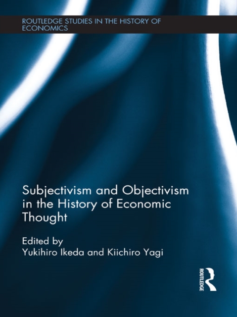 Subjectivism and Objectivism in the History of Economic Thought, EPUB eBook