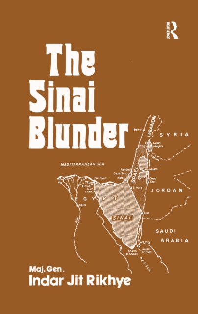 The Sinai Blunder : Withdrawal of the United Nations Emergency Force Leading...., PDF eBook