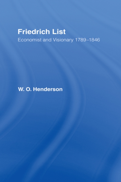 Friedrich List : Economist and Visionary 1789-1846, PDF eBook