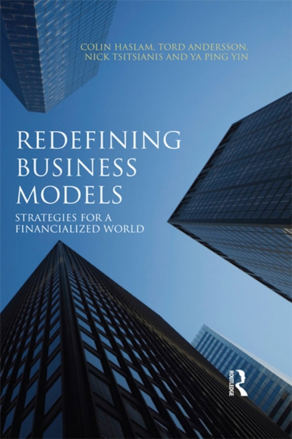 Redefining Business Models : Strategies for a Financialized World, PDF eBook