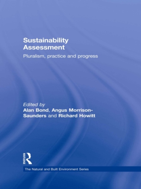 Sustainability Assessment : Pluralism, practice and progress, EPUB eBook