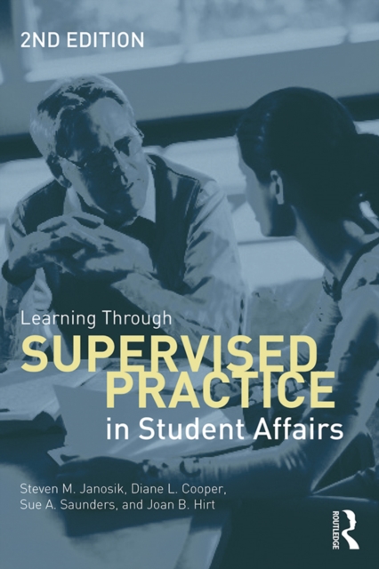 Learning Through Supervised Practice in Student Affairs, PDF eBook