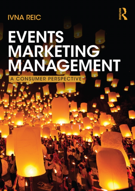 Events Marketing Management : A consumer perspective, PDF eBook