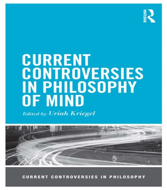 Current Controversies in Philosophy of Mind, EPUB eBook