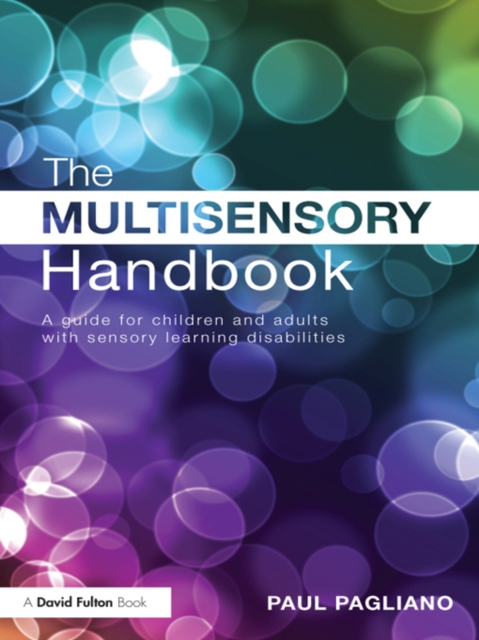 The Multisensory Handbook : A guide for children and adults with sensory learning disabilities, EPUB eBook