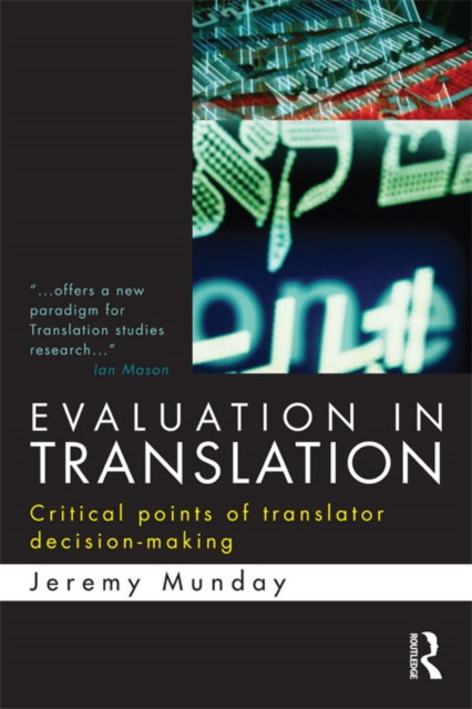 Evaluation in Translation : Critical points of translator decision-making, PDF eBook