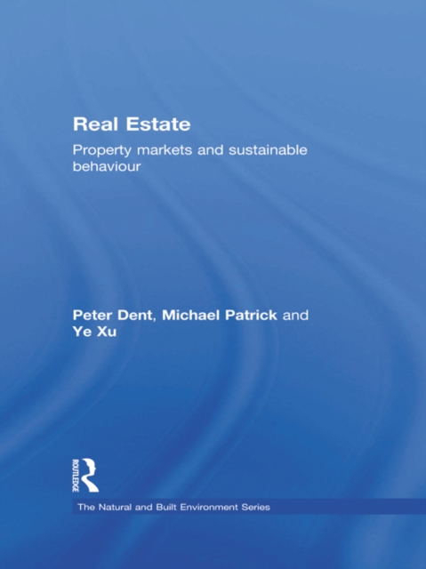 Real Estate : Property Markets and Sustainable Behaviour, EPUB eBook