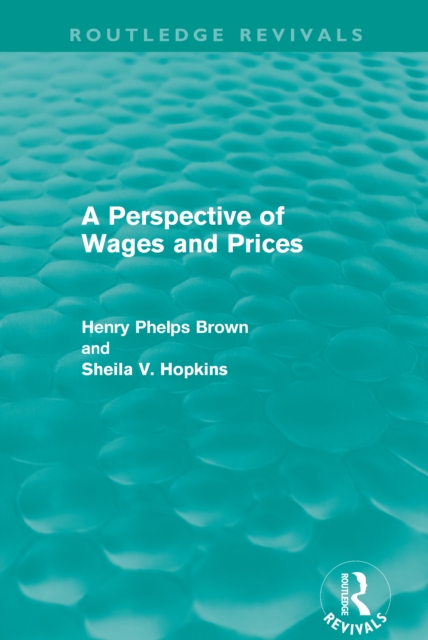 A Perspective of Wages and Prices (Routledge Revivals), PDF eBook