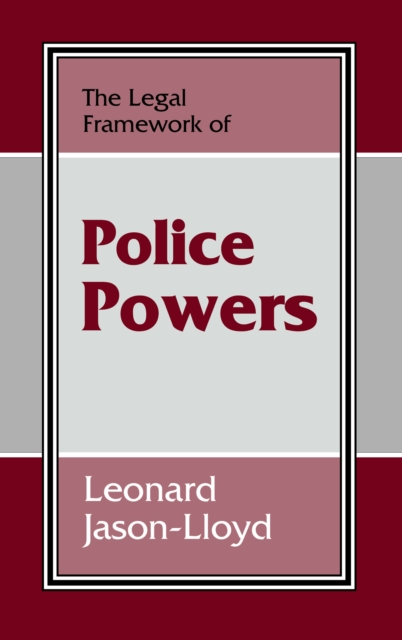 The Legal Framework of Police Powers, PDF eBook
