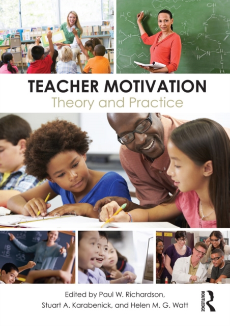 Teacher Motivation : Theory and Practice, PDF eBook