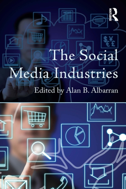 The Social Media Industries, EPUB eBook