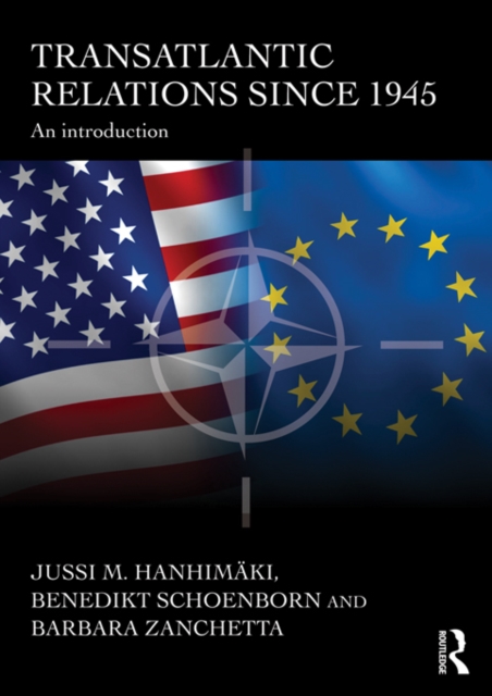 Transatlantic Relations since 1945 : An Introduction, EPUB eBook