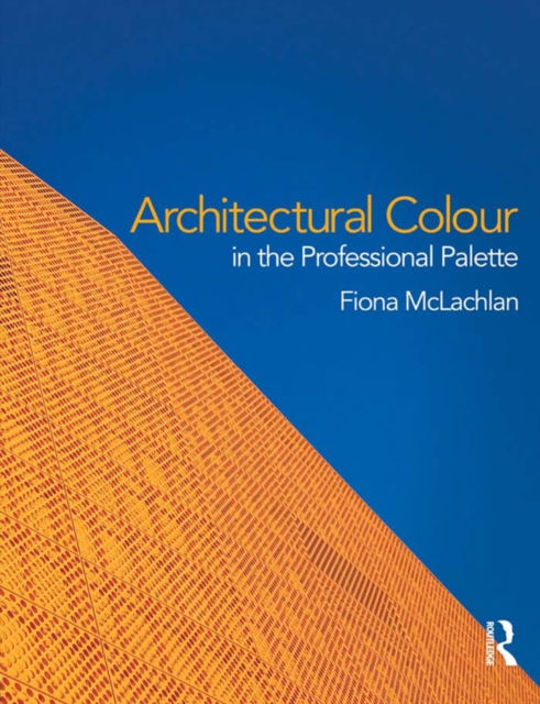 Architectural Colour in the Professional Palette, EPUB eBook
