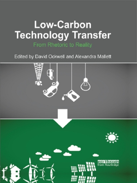 Low-Carbon Technology Transfer : From Rhetoric to Reality, EPUB eBook