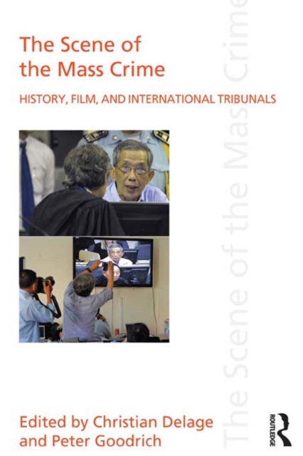 The Scene of the Mass Crime : History, Film, and International Tribunals, EPUB eBook