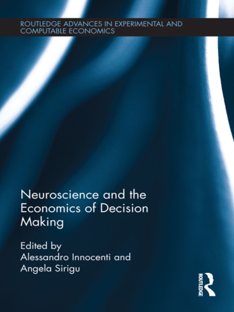 Neuroscience and the Economics of Decision Making, PDF eBook