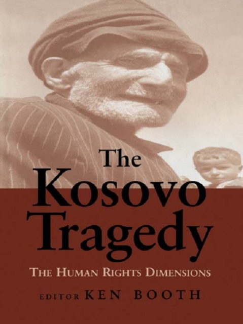 The Kosovo Tragedy : The Human Rights Dimensions, EPUB eBook