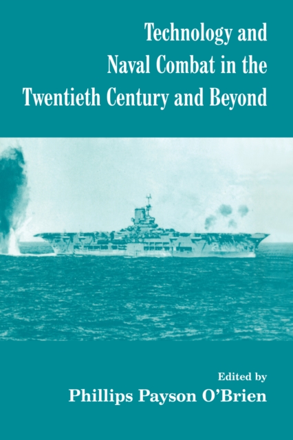 Technology and Naval Combat in the Twentieth Century and Beyond, EPUB eBook