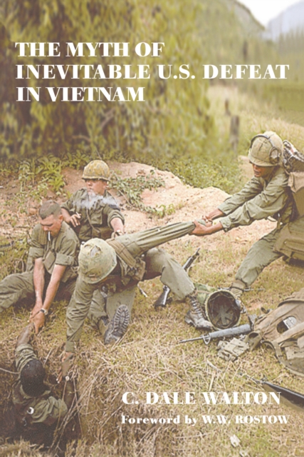 The Myth of Inevitable US Defeat in Vietnam, EPUB eBook