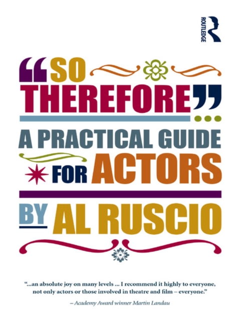 So Therefore... : A Practical Guide For Actors, PDF eBook