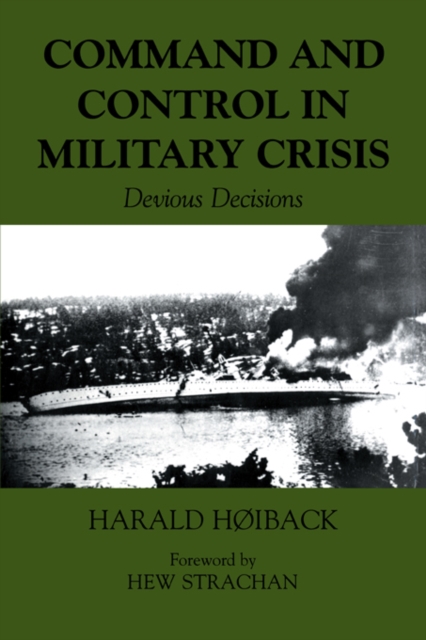Command and Control in Military Crisis : Devious Decisions, PDF eBook