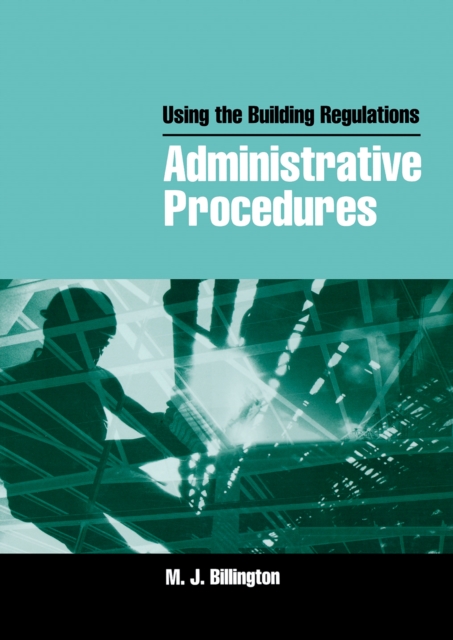 Using the Building Regulations: Administrative Procedures, EPUB eBook